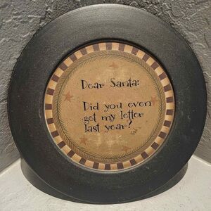 Christmas Decor Santa Did You Get My Letter Plate